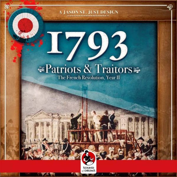 RESERVA 1793: PATRIOTS & TRAITORS, THE FRENCH REVOLUTION YEAR 2