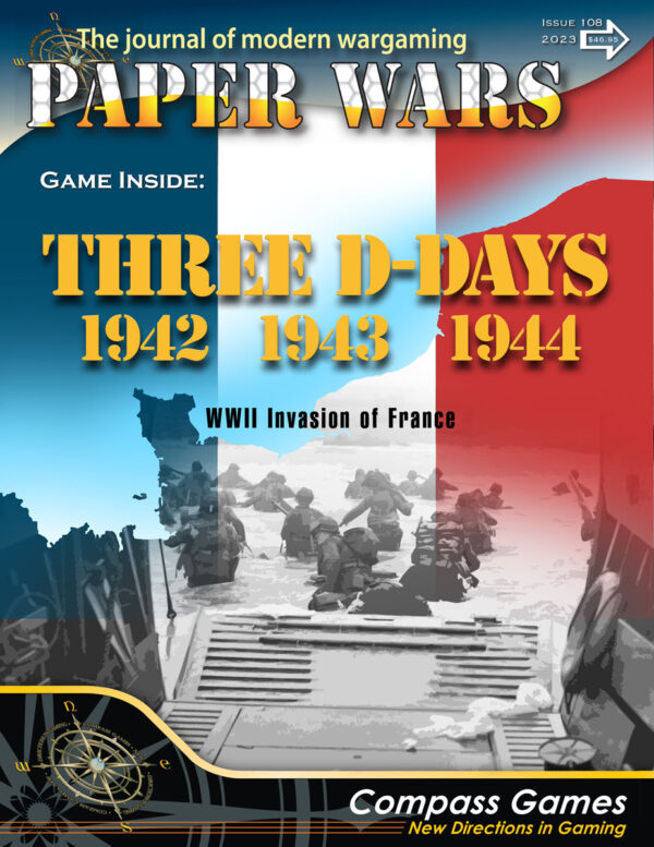 PAPER WARS 108: THREE D-DAYS